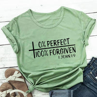 0% Perfect 100% Forgiven 1 John 1:9  T Shirt