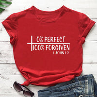 0% Perfect 100% Forgiven 1 John 1:9  T Shirt